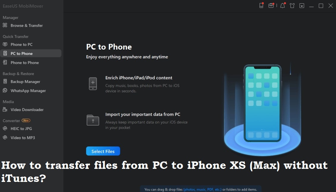 How to transfer files from PC to iPhone XS (Max) without iTunes