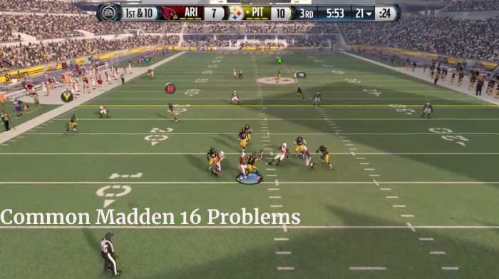 Common Madden 16 Problems