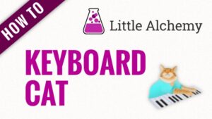 How To Make Keyboard Cat in Little Alchemy