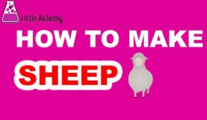 How To Make Sheep in Little Alchemy